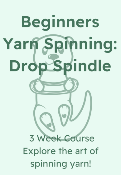 Beginners Yarn Spinning Course: Drop Spindle 3 Week Course