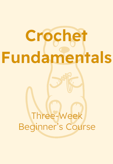 Crochet Fundamentals Course