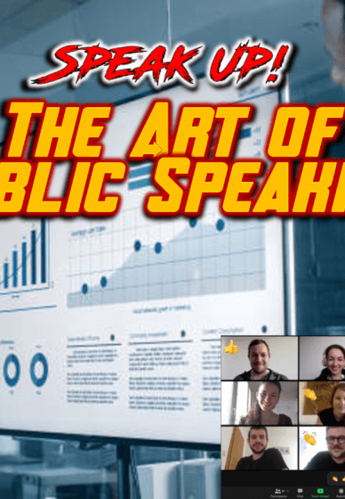 Speak Up: The Art of Public Speaking