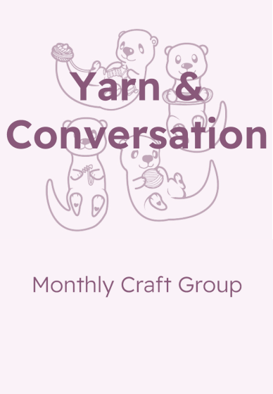 Yarn & Conversation: Monthly Knitting Social