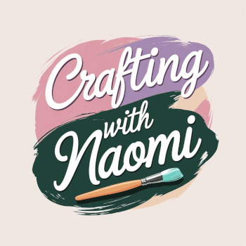 Crafting with Naomi