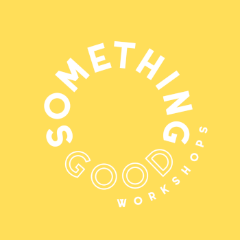 Something Good Workshops